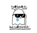 Let me Handle it Sticker