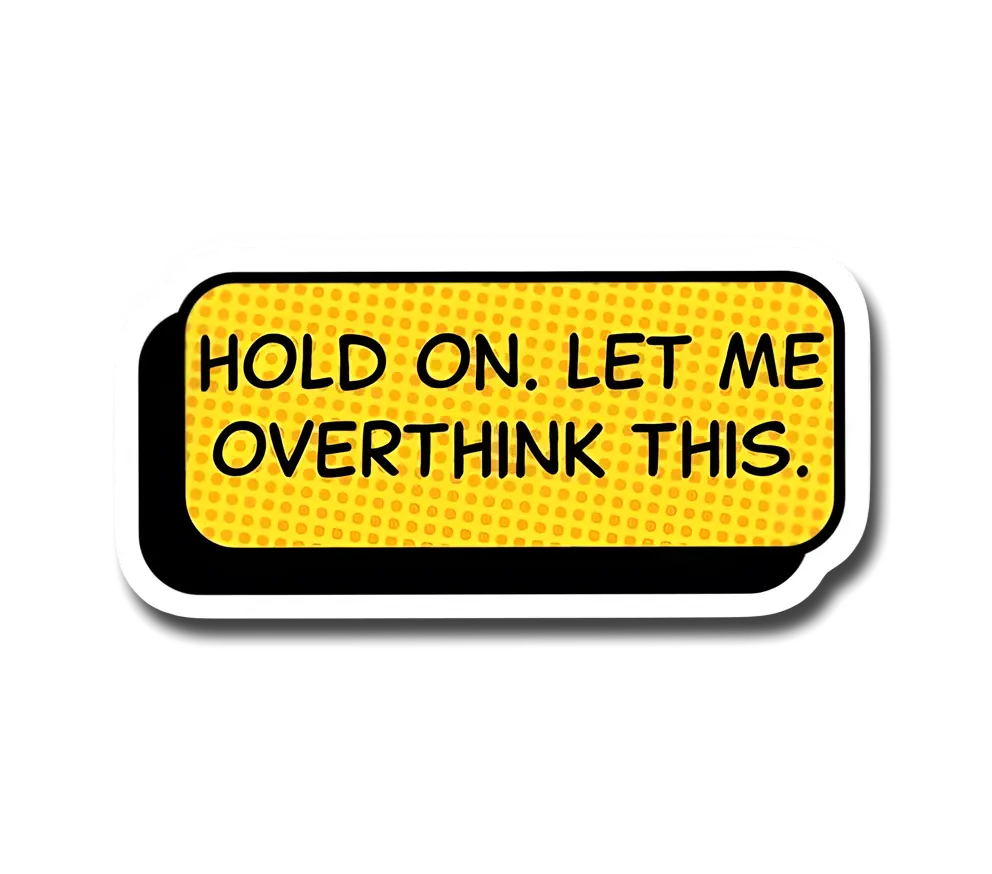 Overthink Sticker
